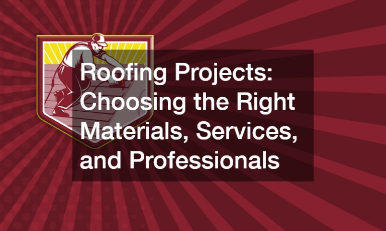 Roofing Projects: Choosing the Right Materials, Services, and Professionals
