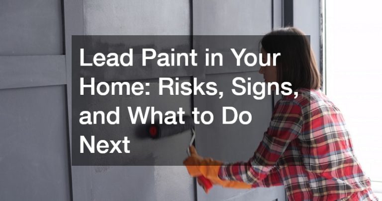 Lead Paint in Your Home  Risks, Signs, and What to Do Next