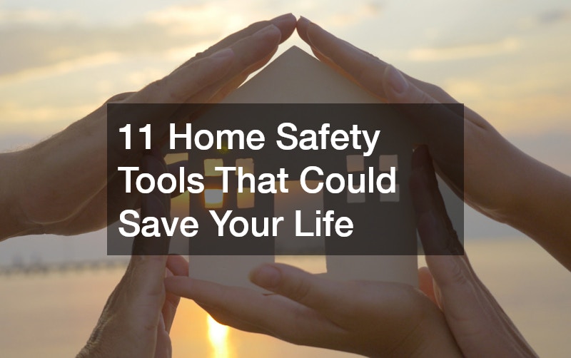 11 Home Safety Tools That Could Save Your Life